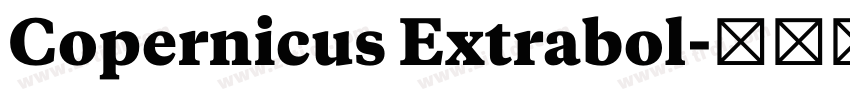 Copernicus Extrabol字体转换 Copernicus Extrabol字体转换